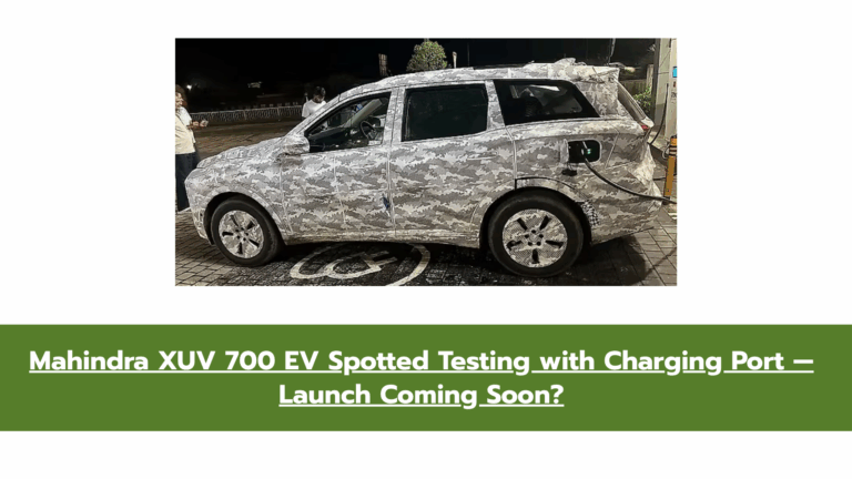 Mahindra XEV 7e (XUV 700 EV) Spied Testing in India — Charging Port Confirms Electric Powertrain