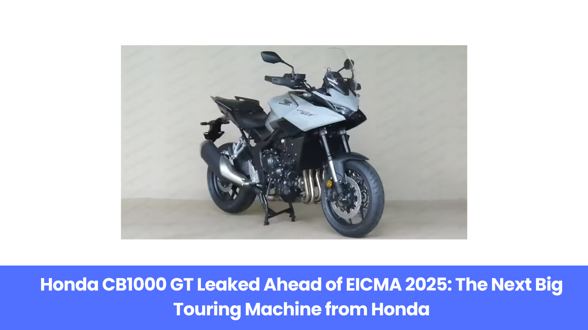 Honda CB1000 GT Leak Confirms Touring Design and Comfort Upgrades Over CB1000 Hornet
