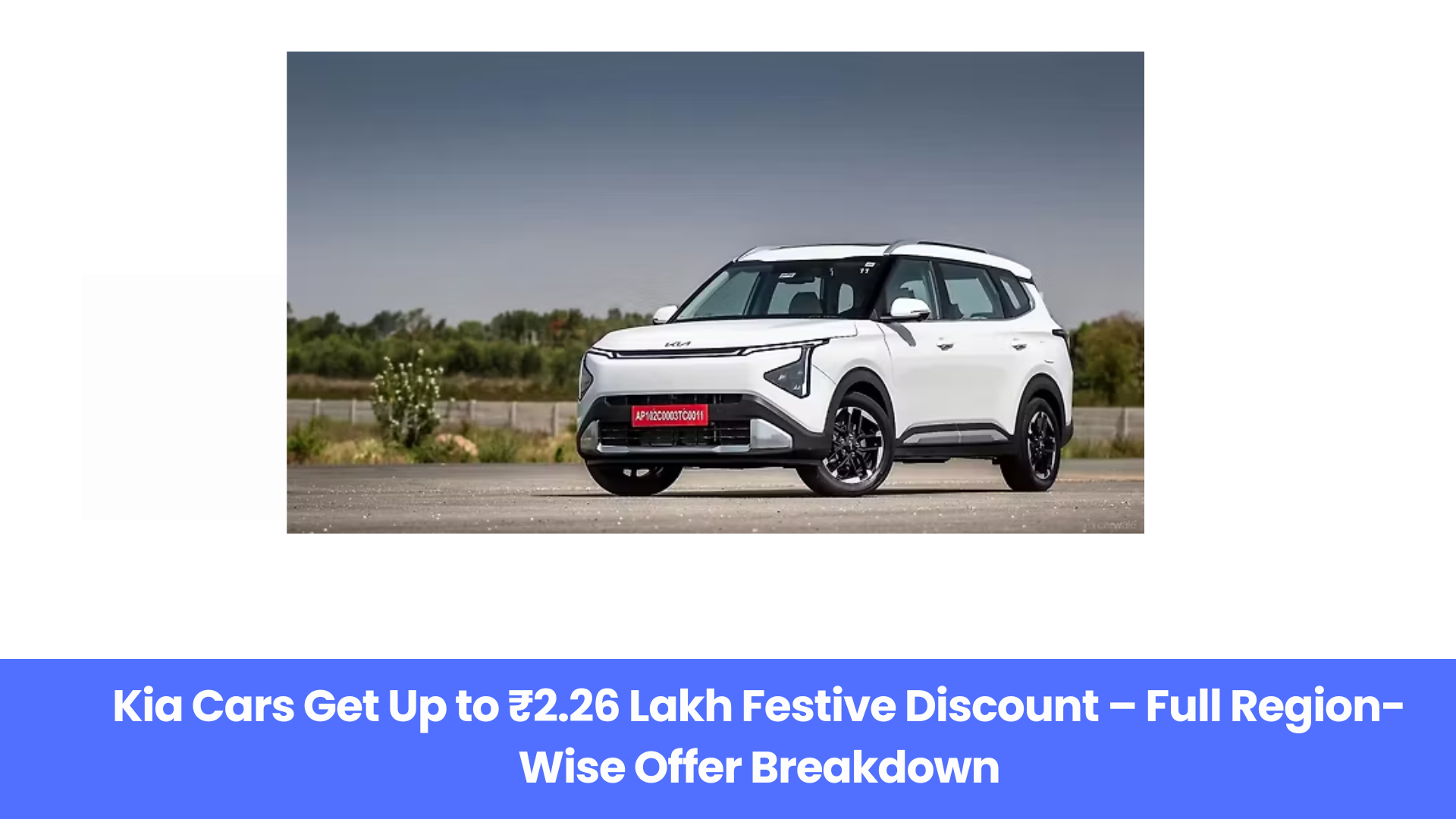 Massive Kia Festive Discounts: Up to ₹2.26 Lakh Off on Popular Models Across India