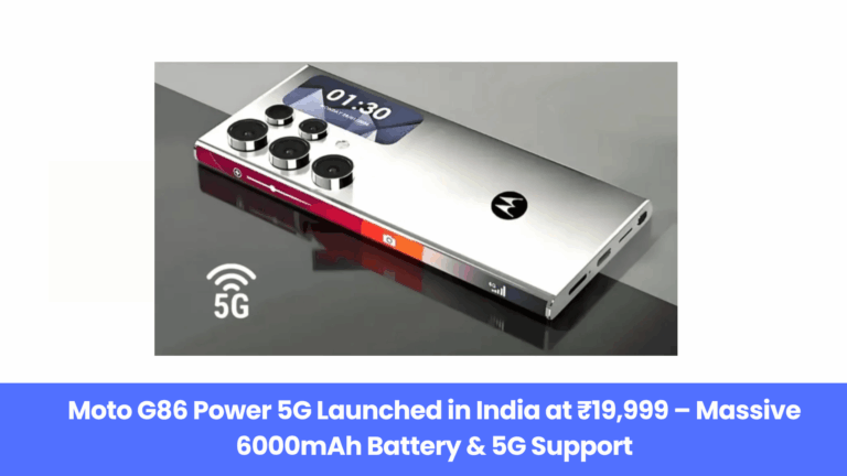 Moto G86 Power 5G With 68W Fast Charging and 6000mAh Battery Now in India